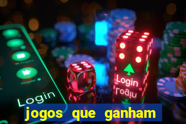 jogos que ganham dinheiro de verdade